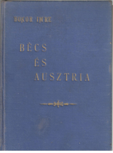 Bokor Imre - Bcs s Ausztria