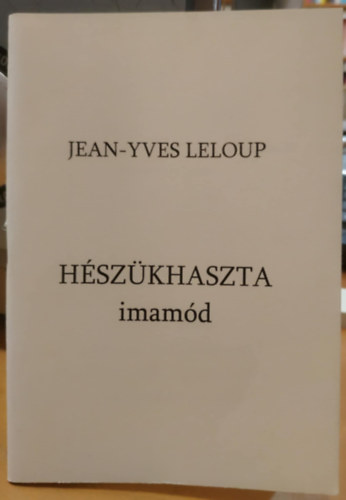 Jean-Yves Leloup - Hszkhaszta imamd