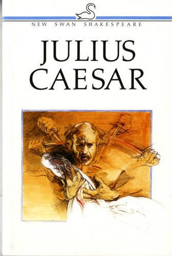William Shakespeare - Julius Caesar (New Swan Shakespeare Series)