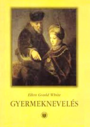 Ellen Gould White - Gyermeknevel�s