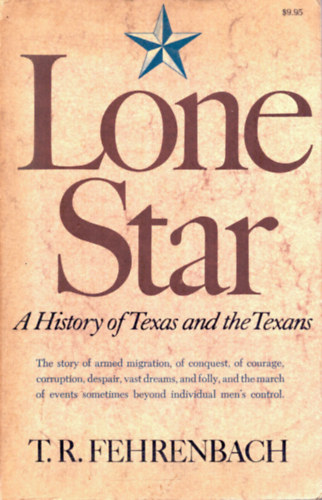 T. R. Fehrenbach - Lone Star