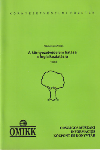 Ndudvari Zoltn - A krnyezetvdelem hatsa a foglalkoztatsra