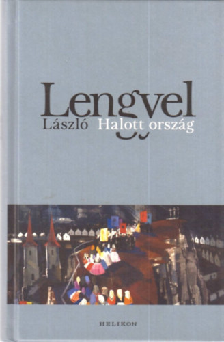 Lengyel Lszl - Halott orszg