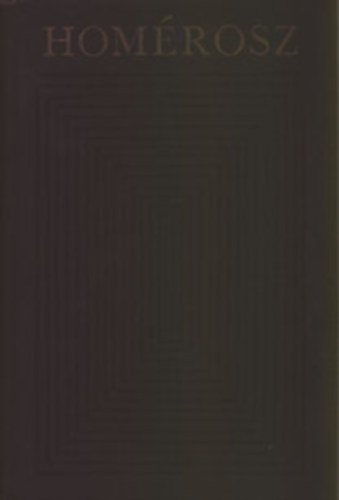 Hom�rosz - Od�sszeia - Hom�roszi k�ltem�nyek (Bibliotheca Classica) (sz�mozott)