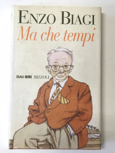 Enzo Biagi - Ma che tempi