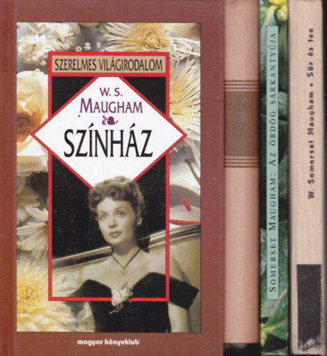 W.Somerset Maugham - 4 db Maugham-k�nyv: T�li utaz�s + S�r �s tea + Sz�nh�z + Az �rd�g sarkanty�ja