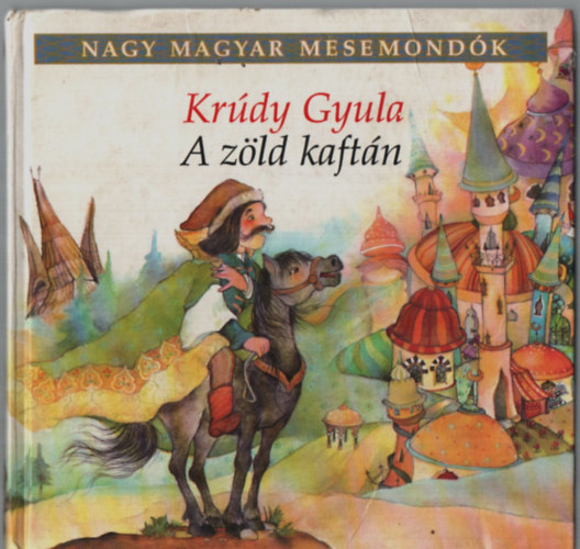 Krdy Gyula - A zld kaftn