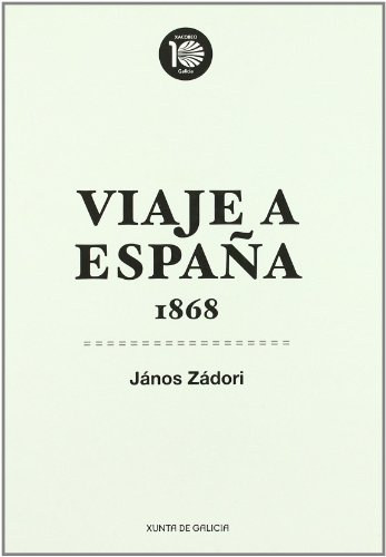 Zdori Jnos - Viaje a Espana 1868