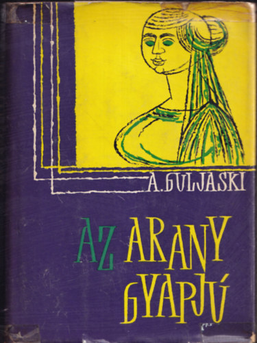 Andrej Guljaski - Az aranygyapj� (Guljaski)