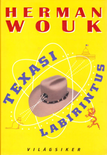 Herman Wouk - Texasi labirintus