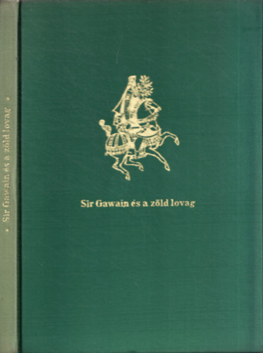 Magyar Helikon - Sir Gawain s a zld lovag