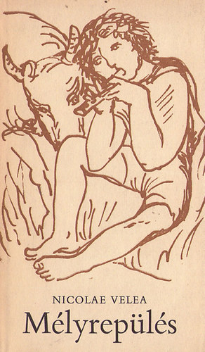 Nicolae Velea - M�lyrep�l�s