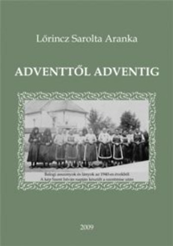 Lrincz Sarolta Aranka - Adventtl adventig