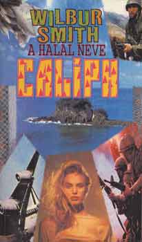Wilbur Smith - A hall neve Caliph
