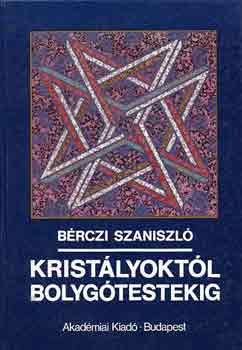 Brczi Szaniszl - Kristlyoktl bolygtestekig