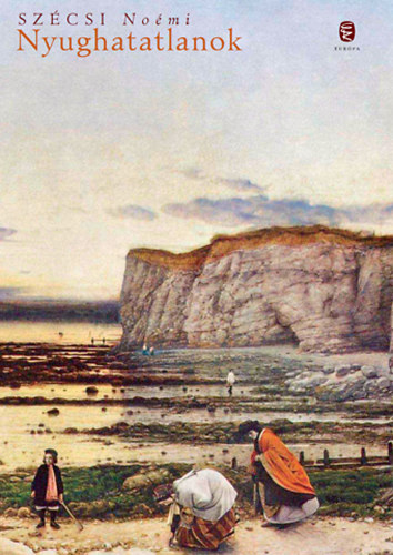 Szcsi Nomi - Nyughatatlanok