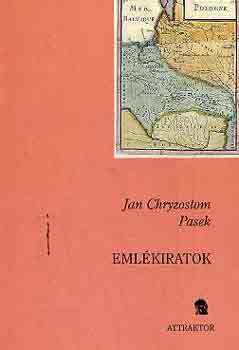 Jan Chryzostom Pasek - Emlkiratok