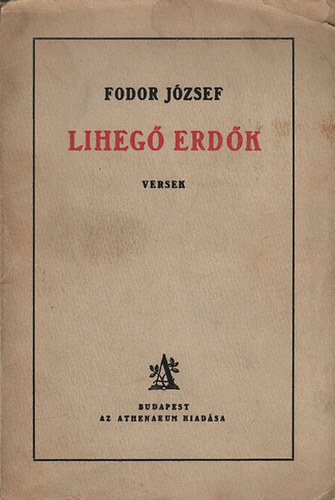 Fodor József - Lihegő erdők (versek)- I. kiadás