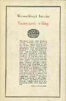 Wesselnyi Istvn - Sanyar vilg I-II.
