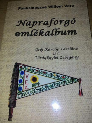 Paulisineczn� Willem Vera - Napraforg� eml�kalbum