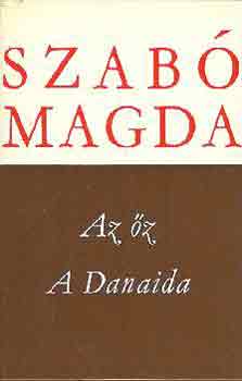 Szab Magda - Az z-A Danaida