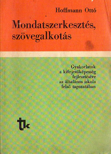 Hoffmann Ott - Mondatszerkeszts, szvegalkots