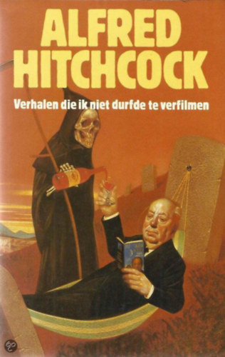Alfred Hitchcock - Verhalen die ik niet durfde te verfilmen (holland nyelven)
