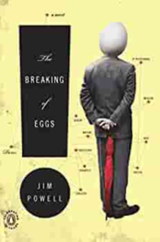 Jim Powell - The Breaking of Eggs