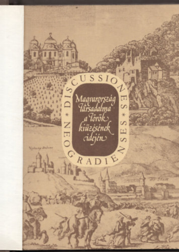 Szvircsek Ferenc  (szerkeszt) - Magyarorszg trsadalma a trk kizsnek idejn