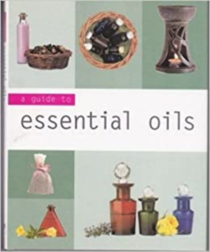 Jennie Harding - A Guide to Essential Oils
