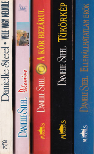 Danielle Steel - 5 db Danielle Steel: Ellenllhatatlan erk, Tkrkp, A kr bezrul, Palomino, Vele vagy nlkle.