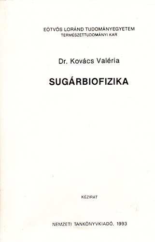 Kovcs Valria Dr. - Sugrbiofizika (kzirat)