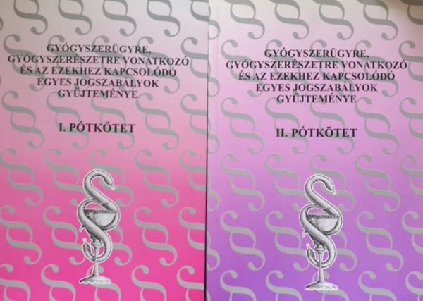 Marjay Zoltnn - Gygyszergyre, gygyszerszetre vonatkoz s az ezekhez kapcsold egyes jogszablyok gyjtemnye 1997 I-II. ptktet
