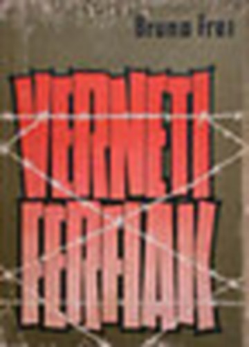 Bruno Frei - Verneti f�rfiak