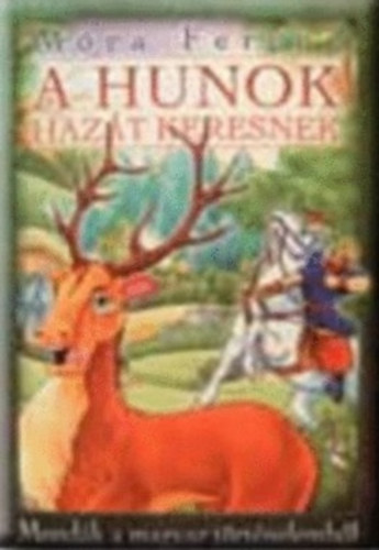 Mra Ferenc - A hunok hazt keresnek