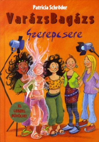 Patricia Schrder - VarzsBagzs - Szerepcsere