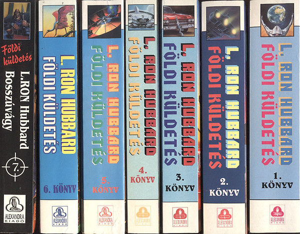 L. Ron Hubbard - Földi küldetés 1-7. (A megszállók terve , A sötét kezdet , Együtt az ellenséggel , Egy földöntúli kapcsolat , Hazárdjáték , Életra-halálra , Bosszúvágy