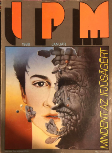 Bnlaki Viktor rokszllsy Zoltn - 11 db Interpress Magazin (IPM): 12. vf. 1986/1-3., 5-12. szm