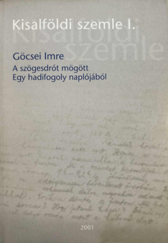 G�csei Imre - A sz�gesdr�t m�g�tt - Egy hadifogoly napl�j�b�l