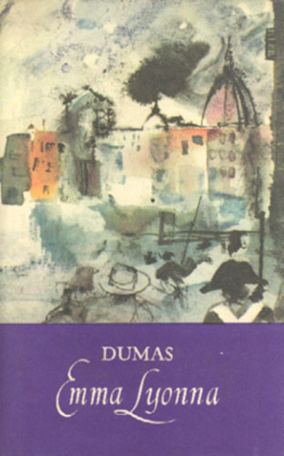 Aexandre Dumas - Emma Lyonna II. - A kirly parancsra