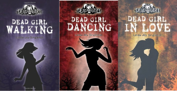 Linda Joy Singleton - Dead Girl Walking + Dead Girl Dancing + Dead Girl in Love  (Dead Girl #1  #2  #3 ) ( 3 ktet )