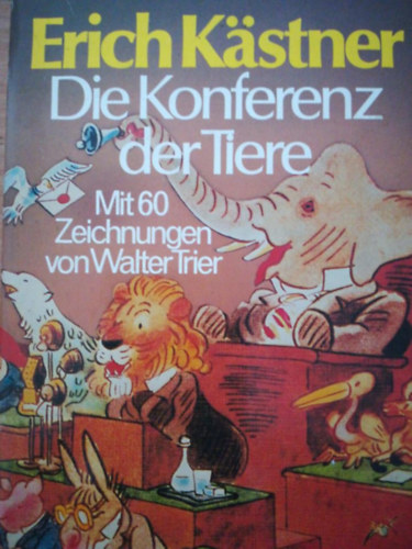 Erich Kstner - Die konferenz der tiere