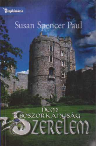 Susan Spencer Paul - Nem boszorknysg - szerelem