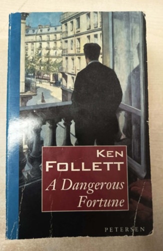 Ken Follett - A Dangerous Fortune