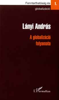 Lányi András - A globalizáció folyamata
