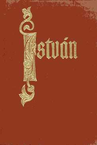 Pilaszanovich Ir�n  (szerk.) - Istv�n