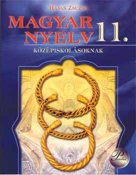 Hajas Zsuzsa - Magyar nyelv 11. PD-016