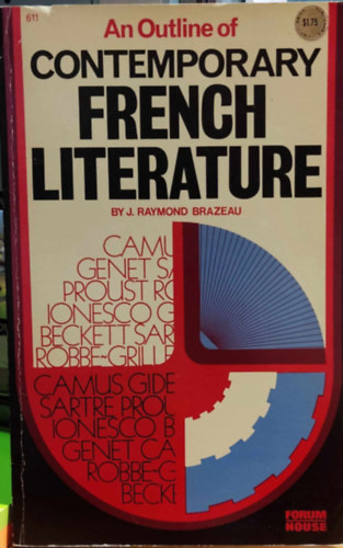 J.  Raymond Brazeau (Joseph) - An Outline of Contemporary French Literature (Vzlat a kortrs francia irodalomrl)