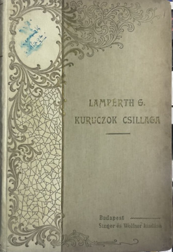 Lampérth Géza - Kurucok csillaga