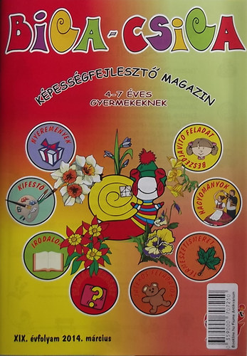 Siklsi Jzsef  (kiad) - Biga-csiga kpessgfejleszt magazin 4-7 ves gyermekeknek (XIX. vfolyam 2014. mrcius)